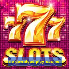 no download play casino