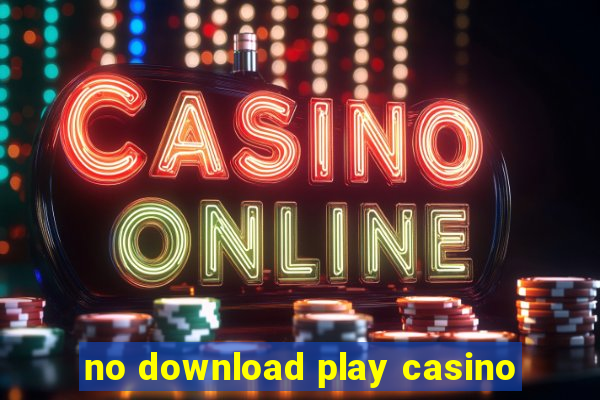 no download play casino