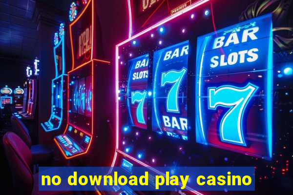 no download play casino