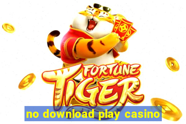 no download play casino