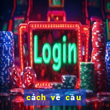 cách vẽ cầu lô đề