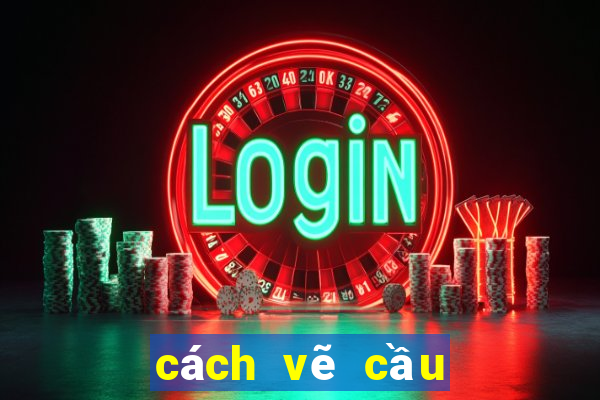 cách vẽ cầu lô đề