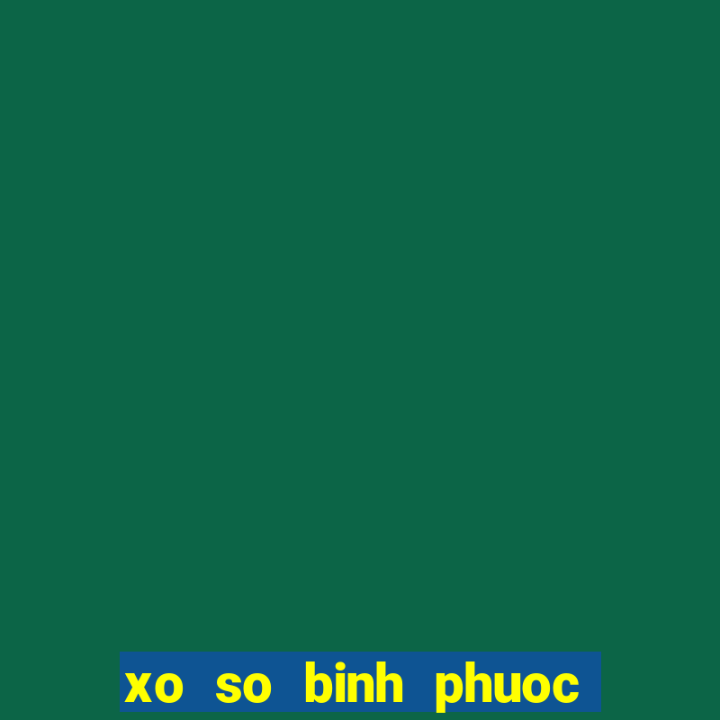 xo so binh phuoc 10 2