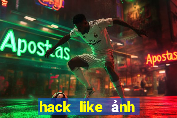 hack like ảnh đại diện fb