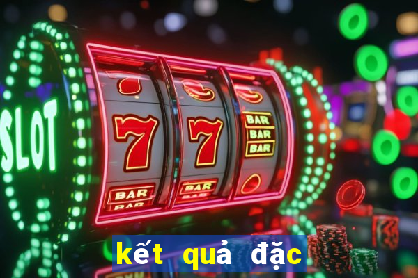 kết quả đặc biệt năm 2024