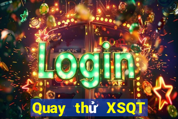 Quay thử XSQT ngày 22