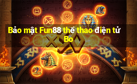 Bảo mật Fun88 thể thao điện tử Bo