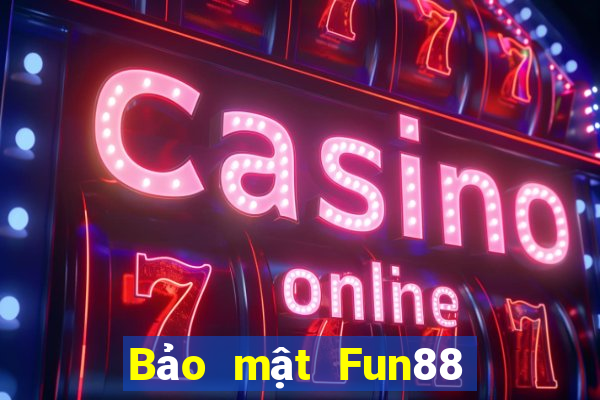 Bảo mật Fun88 thể thao điện tử Bo