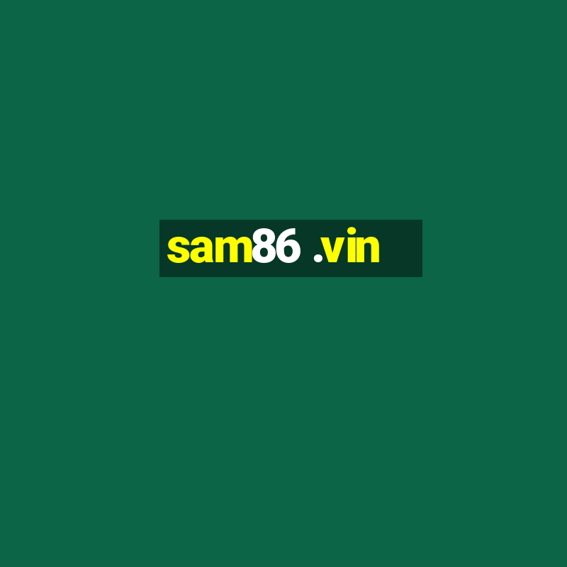 sam86 .vin