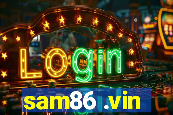 sam86 .vin