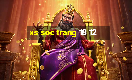 xs soc trang 18 12