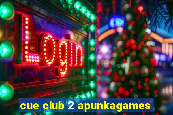 cue club 2 apunkagames