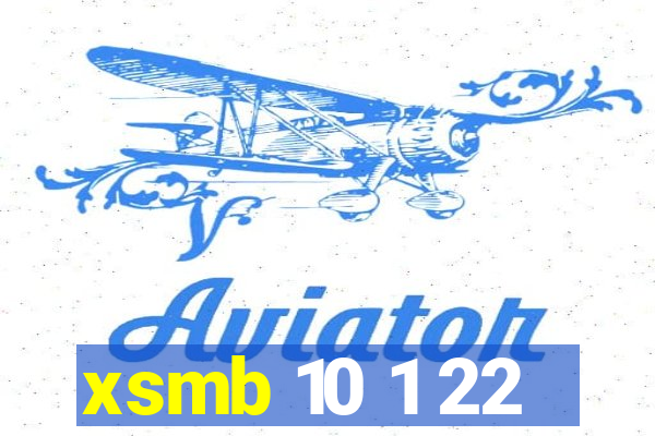 xsmb 10 1 22