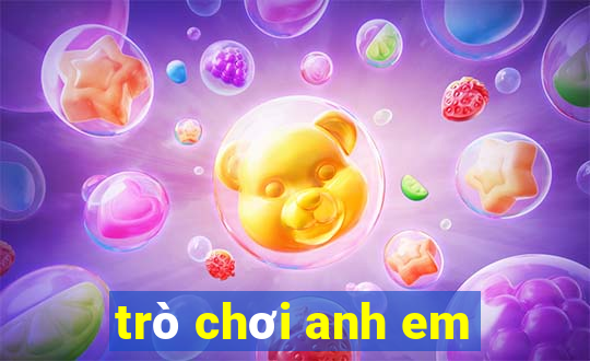 trò chơi anh em