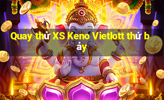 Quay thử XS Keno Vietlott thứ bảy