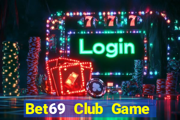 Bet69 Club Game Bài Đổi Thưởng Go88