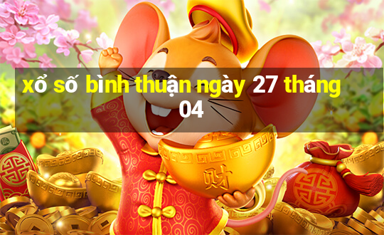 xổ số bình thuận ngày 27 tháng 04