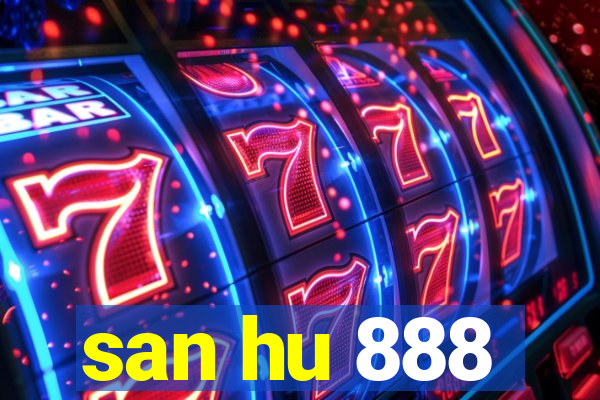 san hu 888