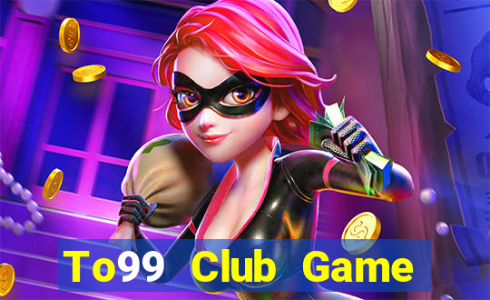 To99 Club Game Bài 365