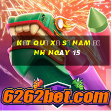 kết quả Xổ Số Nam Định ngày 15