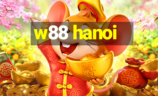 w88 hanoi