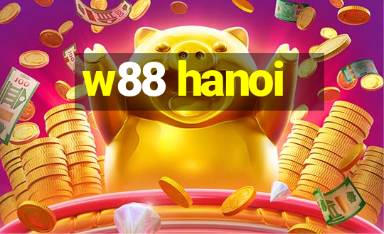 w88 hanoi