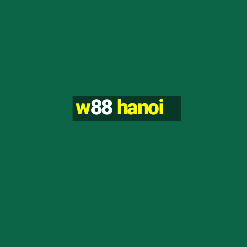 w88 hanoi