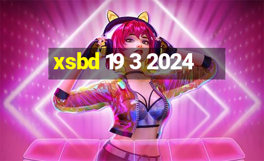 xsbd 19 3 2024