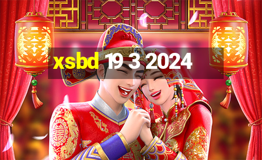 xsbd 19 3 2024