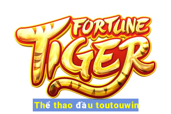 Thể thao đầu toutouwin