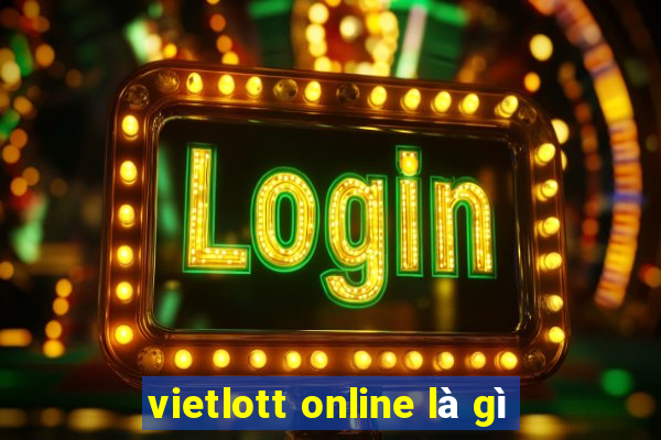 vietlott online là gì