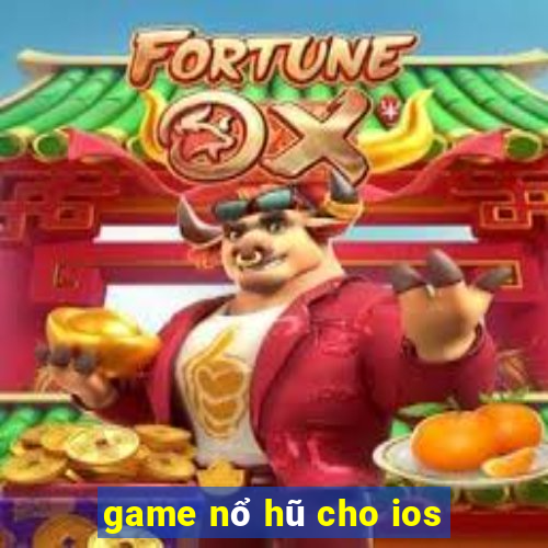 game nổ hũ cho ios