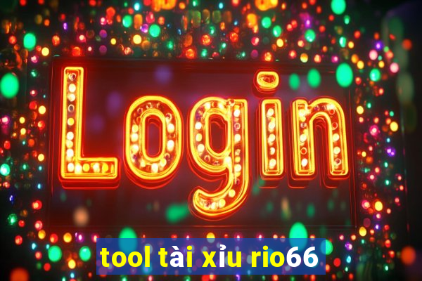 tool tài xỉu rio66