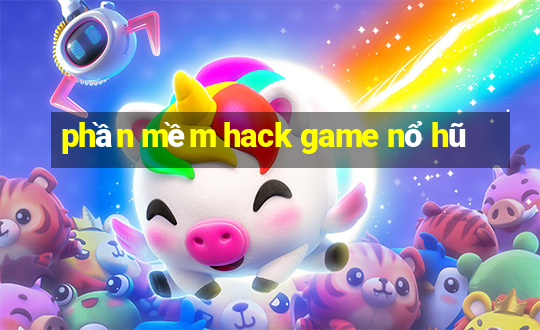 phần mềm hack game nổ hũ