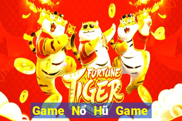 Game Nổ Hũ Game Bài 365