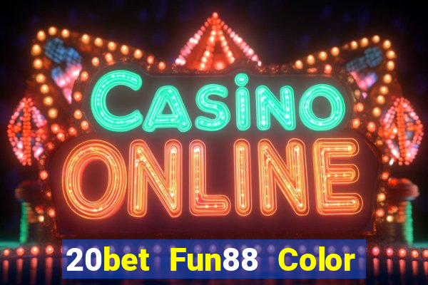 20bet Fun88 Color Win Le