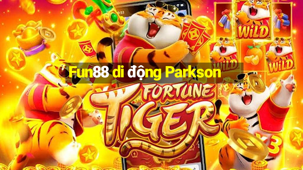 Fun88 di động Parkson