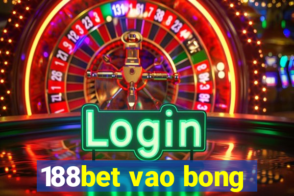 188bet vao bong