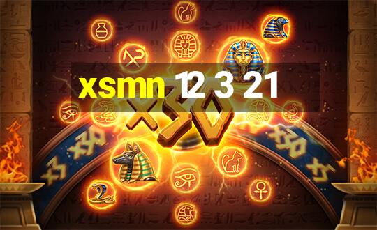 xsmn 12 3 21