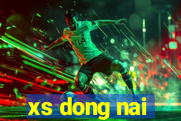 xs dong nai