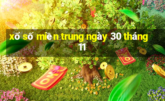 xổ số miền trung ngày 30 tháng 11