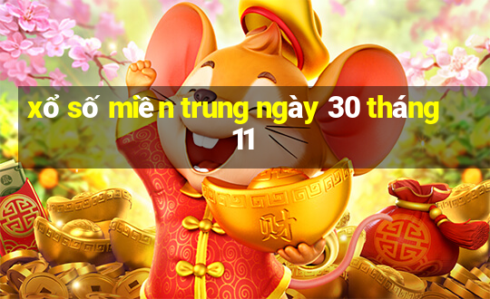 xổ số miền trung ngày 30 tháng 11