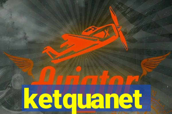 ketquanet