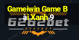 Gameiwin Game Bài Xanh 9