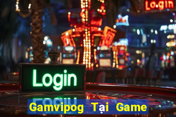 Gamvipog Tại Game Bài Đổi The