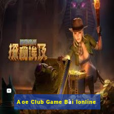 Aoe Club Game Bài Ionline