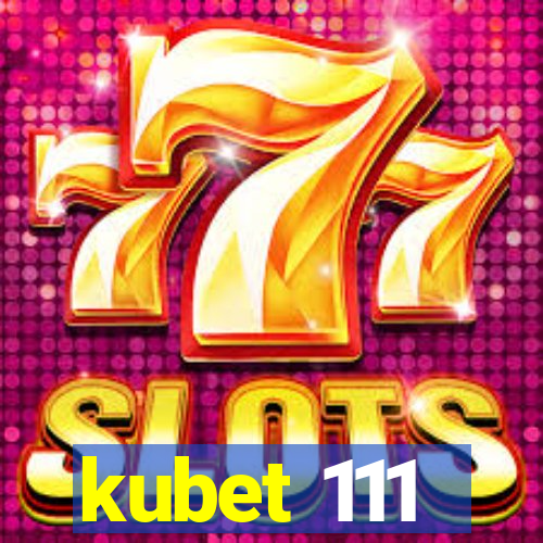 kubet 111