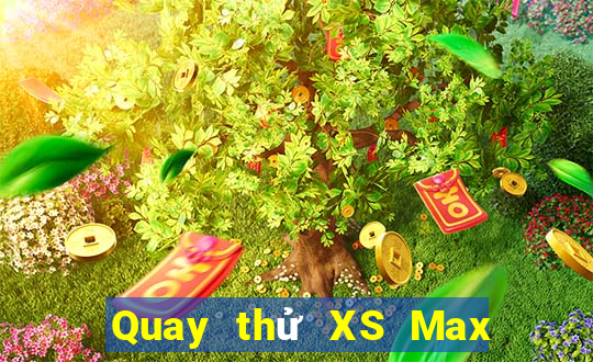 Quay thử XS Max 3D ngày 5