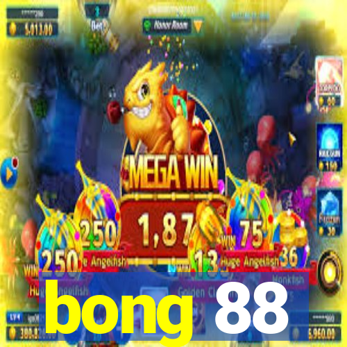 bong 88