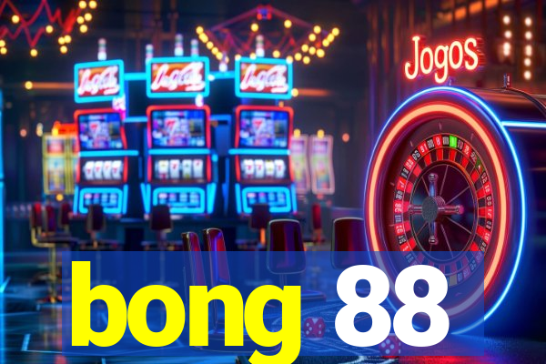 bong 88